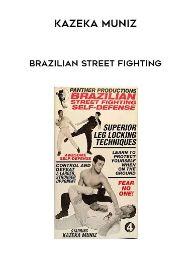 Kazeka Muniz - Brazilian Street Fighting digital download