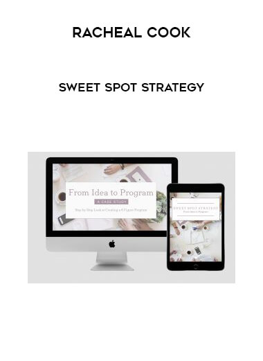 Racheal Cook - Sweet Spot Strategy digital download