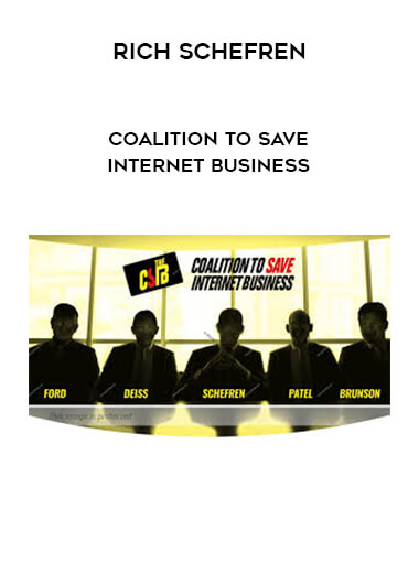 Rich Schefren - Coalition To Save Internet Business digital download
