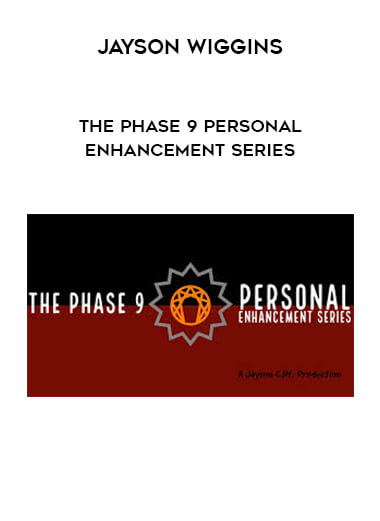 Jayson Wiggins - The Phase 9 Personal Enhancement Series digital download