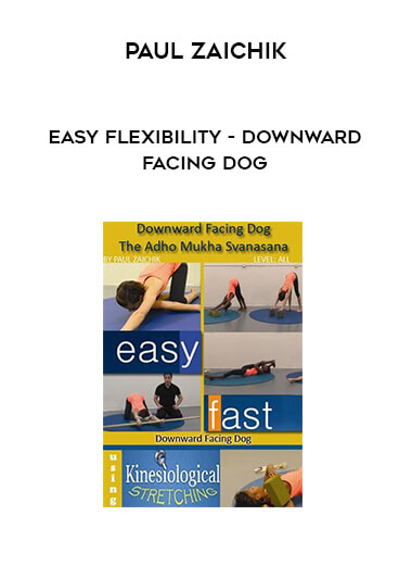 Paul Zaichik - Easy Flexibility - Downward Facing Dog digital download