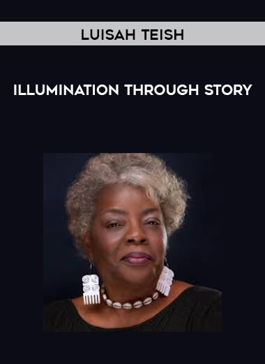 Luisah Teish - Illumination Through Story digital download