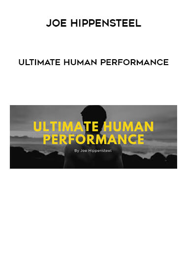 Joe Hippensteel - Ultimate Human Performance digital download