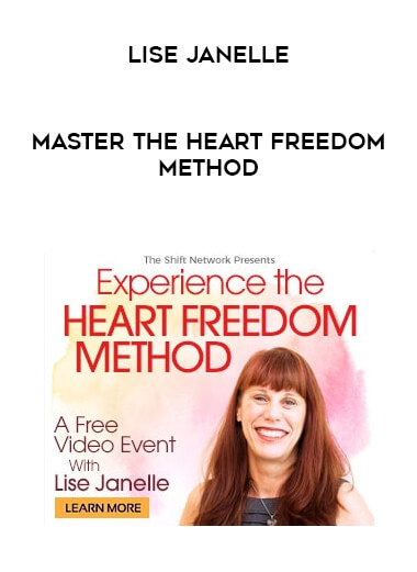 Lise Janelle - Master the Heart Freedom Method digital download