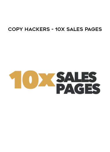 Copyhackers - 10x Sales Pages digital download