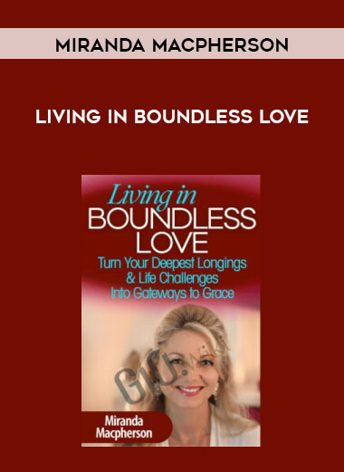 Miranda Macpherson - Living in Boundless Love digital download