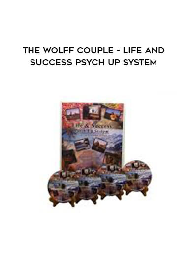 The Wolff Couple - Life and Success Psych Up System digital download