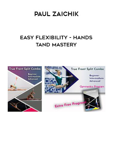 Paul Zaichik - Easy Flexibility - Handstand Mastery digital download