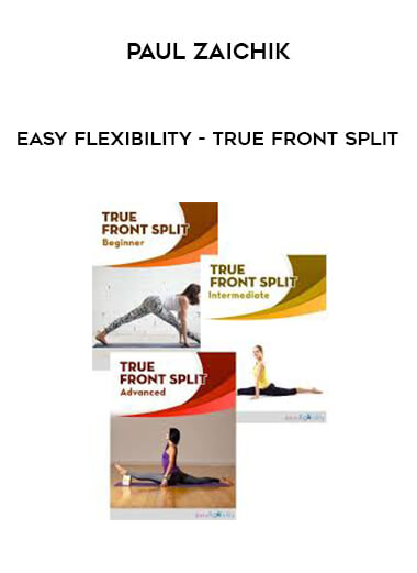 Paul Zaichik - Easy Flexibility - True Front Split digital download