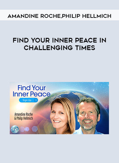 Amandine Roche and Philip Hellmich - Find Your Inner Peace in Challenging Times digital download