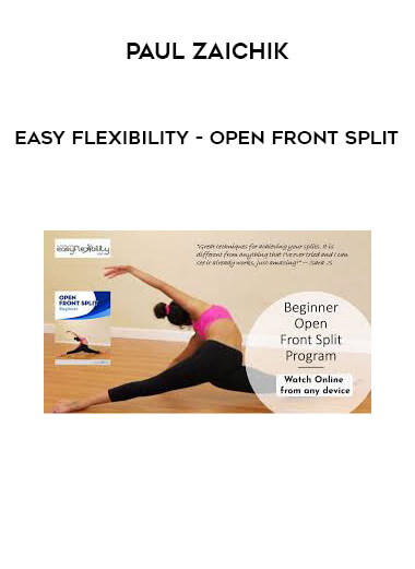 Paul Zaichik - Easy Flexibility - Open Front Split digital download