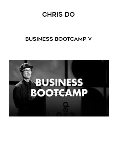 Chris Do - Business Bootcamp V digital download
