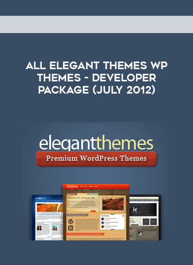 All Elegant Themes WP Themes - Developer Package (July 2012) digital download