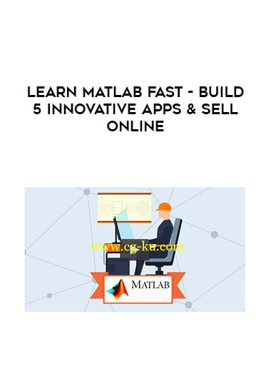Learn MATLAB Fast - Build 5 Innovative Apps & Sell Online digital download