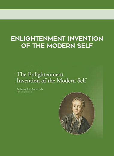 Enlightenment Invention of the Modern Self digital download