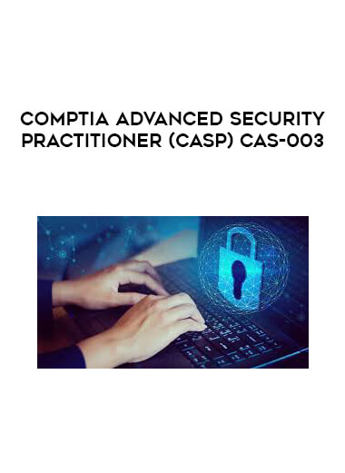 CompTIA Advanced Security Practitioner (CASP) CAS-003 digital download