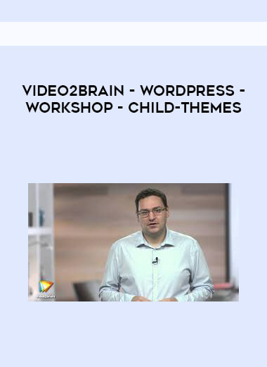 Video2Brain - WordPress-Workshop - Child-Themes digital download