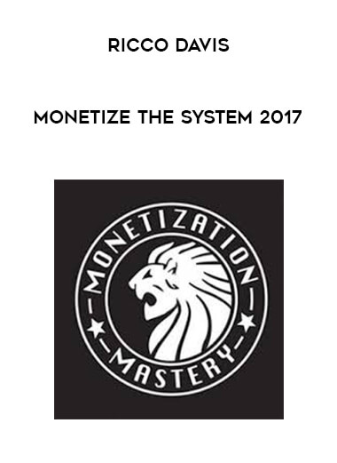 Ricco Davis - Monetize The System 2017 digital download