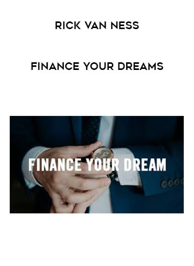 Rick Van Ness - Finance Your Dreams digital download
