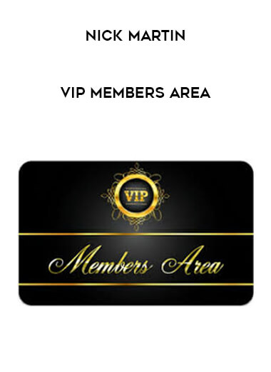 Nick Martin - VIP Members Area digital download