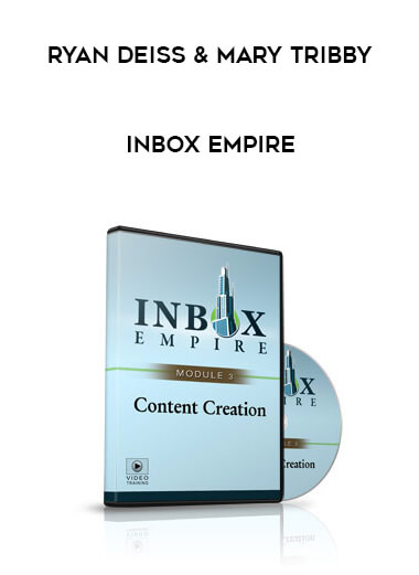 Ryan Deiss & Mary Tribby - Inbox Empire digital download