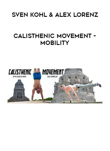 Sven Kohl & Alex Lorenz - Calisthenic Movement - Mobility digital download
