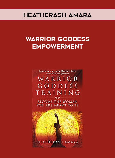 HeatherAsh Amara - Warrior Goddess Empowerment digital download