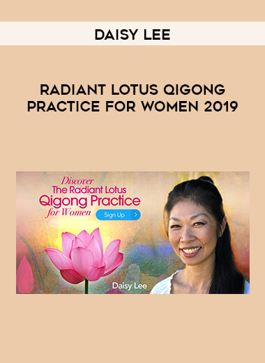 Daisy Lee - Radiant Lotus Qigong Practice for Women 2019 digital download