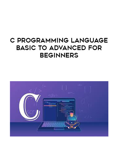 C Programming Language Basic to Advanced for Beginners digital download