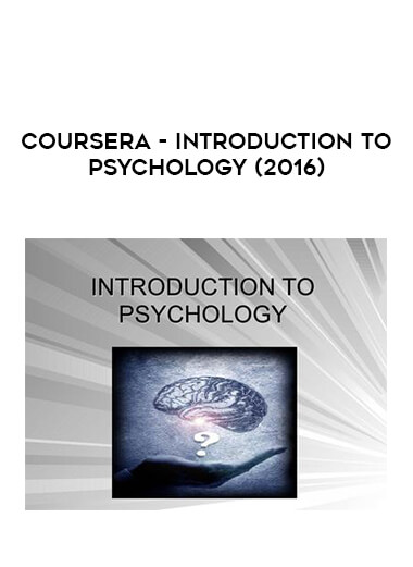 Coursera - Introduction to Psychology (2016) digital download