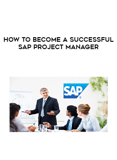 How to become a successful SAP Project Manager digital download