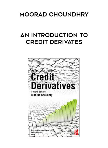 Moorad Choundhry - An Introduction to Credit Derivates digital download