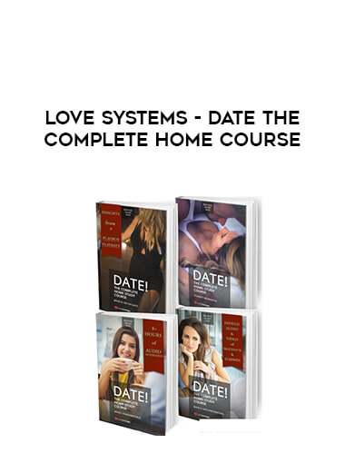 Love Systems - Date The Complete Home Course digital download