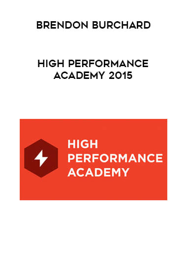 Brendon Burchard - High Performance Academy 2015 digital download