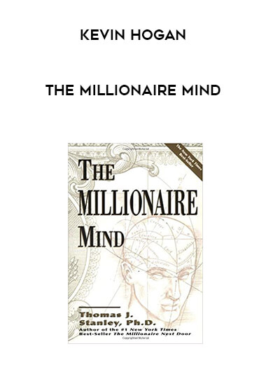 Kevin Hogan - The Millionaire Mind digital download