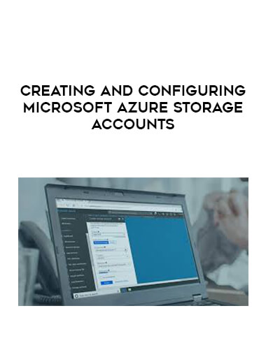 Creating and Configuring Microsoft Azure Storage Accounts digital download