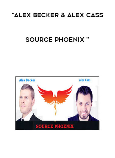 Alex Becker & Alex Cass - Source Phoenix digital download
