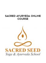 Sacred Ayurveda Online Course digital download