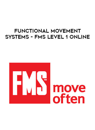 Functional Movement Systems - FMS Level 1 Online digital download