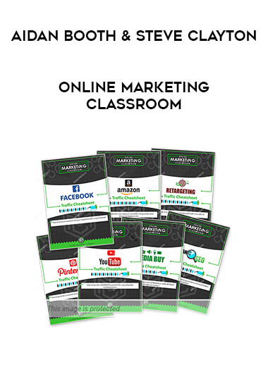 Aidan Booth & Steve Clayton - Online Marketing Classroom digital download