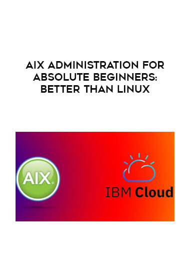 AIX Administration for Absolute Beginners: Better than Linux digital download