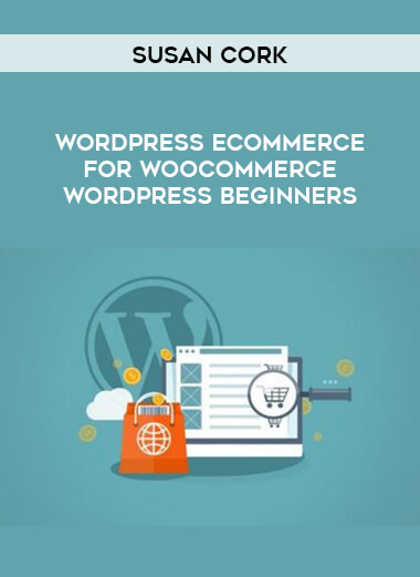 Susan Cork - WordPress eCommerce for WooCommerce WordPress Beginners digital download