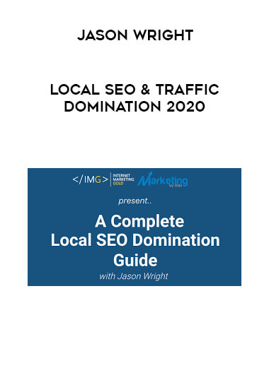 Jason Wright - Local SEO & Traffic Domination 2020 digital download