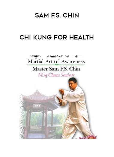 Sam F.S. Chin - Chi Kung for Health digital download