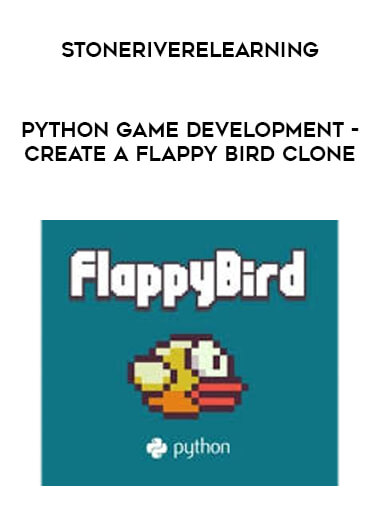 Stoneriverelearning - Python Game Development - Create a Flappy Bird Clone digital download