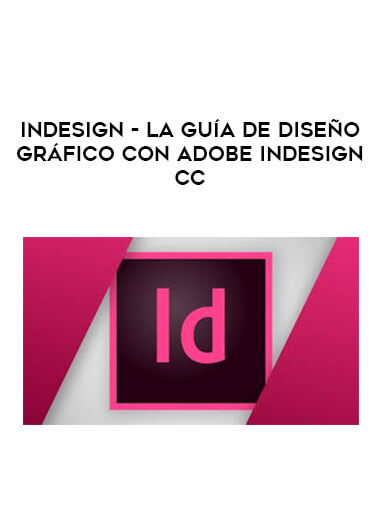 InDesign - La Guía de Diseño Gráfico con Adobe InDesign CC digital download