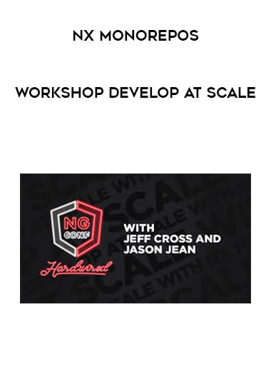 Nx Monorepos - Workshop Develop at Scale digital download