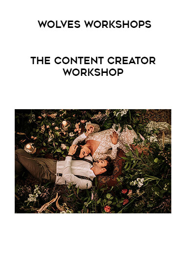 Wolves Workshops - The Content Creator Workshop digital download