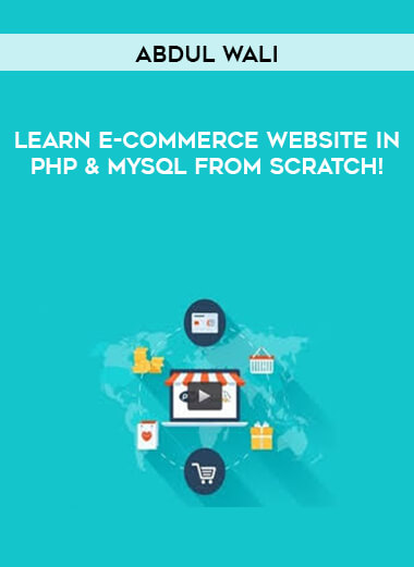 Abdul Wali - Learn E-Commerce Website in PHP & MySQL From Scratch! digital download