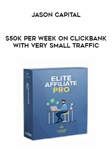 Elite Affiliate Pro - $50k Per Week On Clickbank With Very Small Traffic digital download